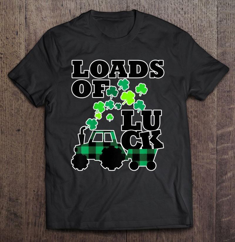Kids St Patrick’s Day Loads Of Luck Toddler Boy Kids St Patrick’s Day Loads Of Luck Toddler Boy